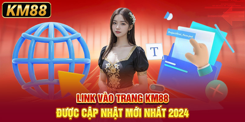 Link vào trang KM88 được cập nhật mới nhất 2024